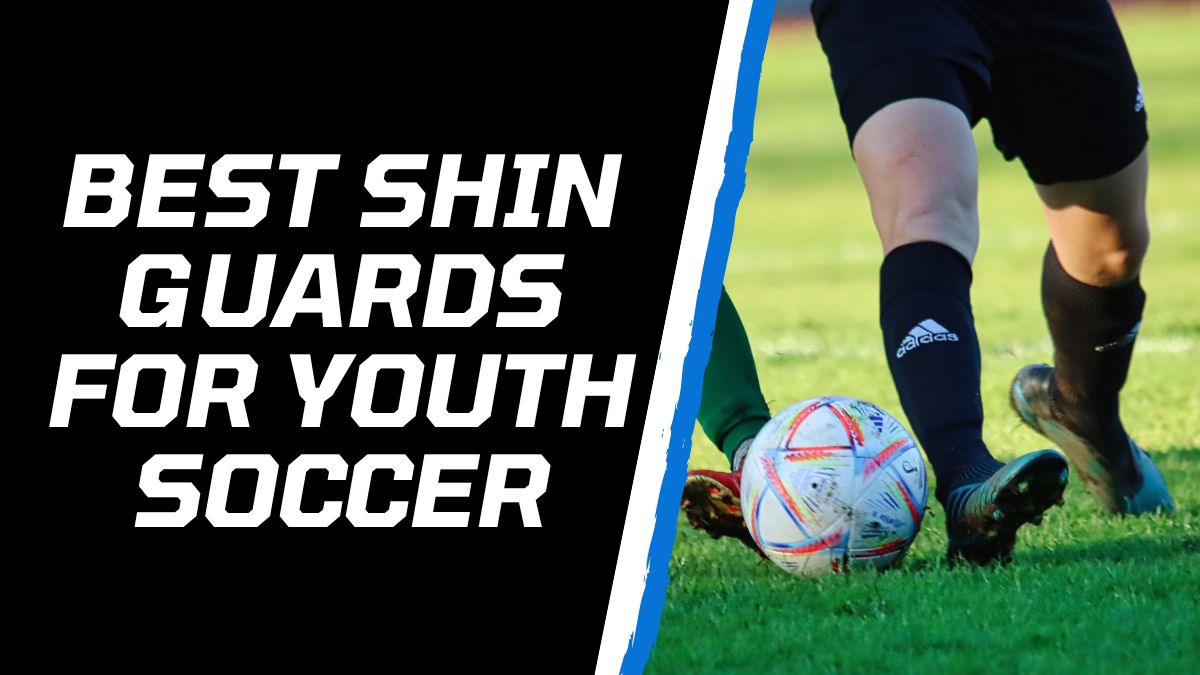 best shin guards for youth soccer