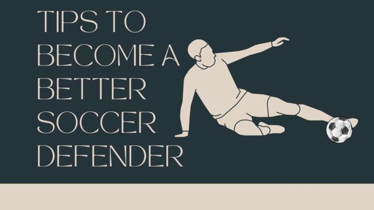 7 Tips to Become a Better Soccer Defender