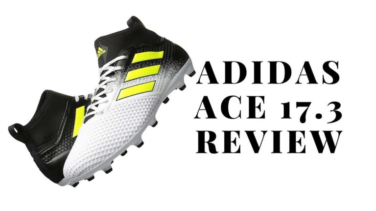 Adidas Ace 17.3 Review