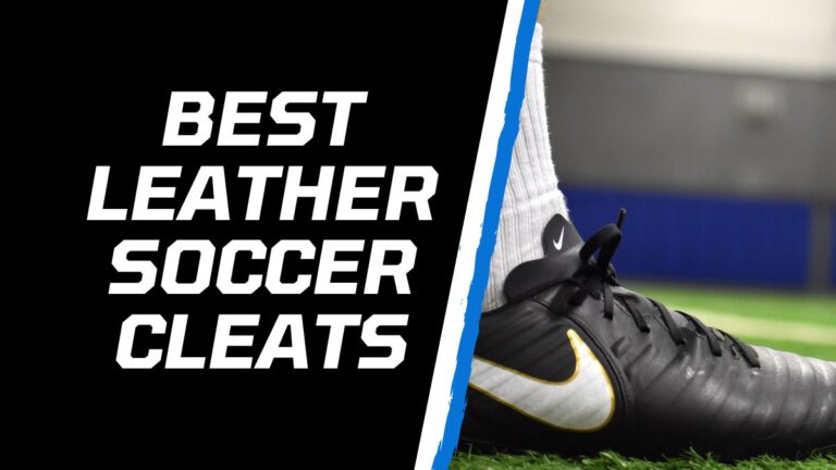 5 Best Leather Soccer Cleats in 2023
