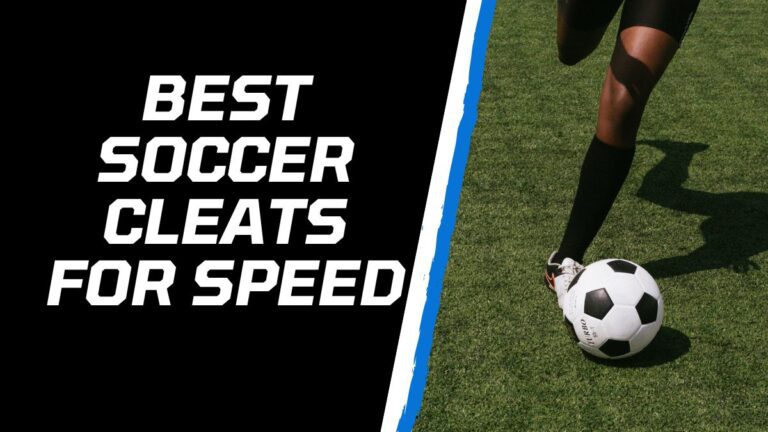 7 Best Soccer Cleats for Speed in 2024