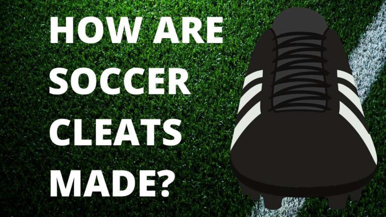 How are Soccer Cleats Made? (Explained)
