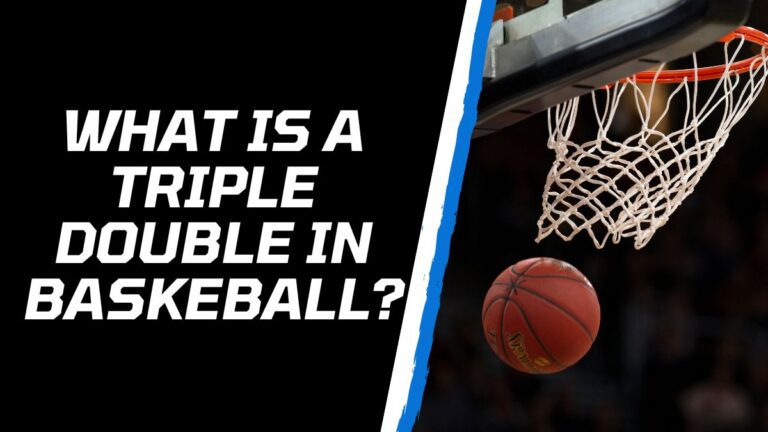 What is a Triple Double in Basketball? (Explained)