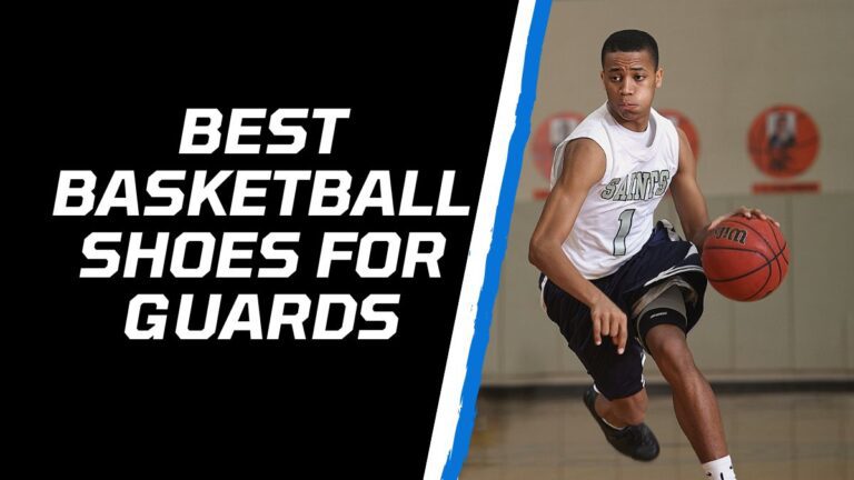 5 Best Basketball Shoes for Guards in 2024