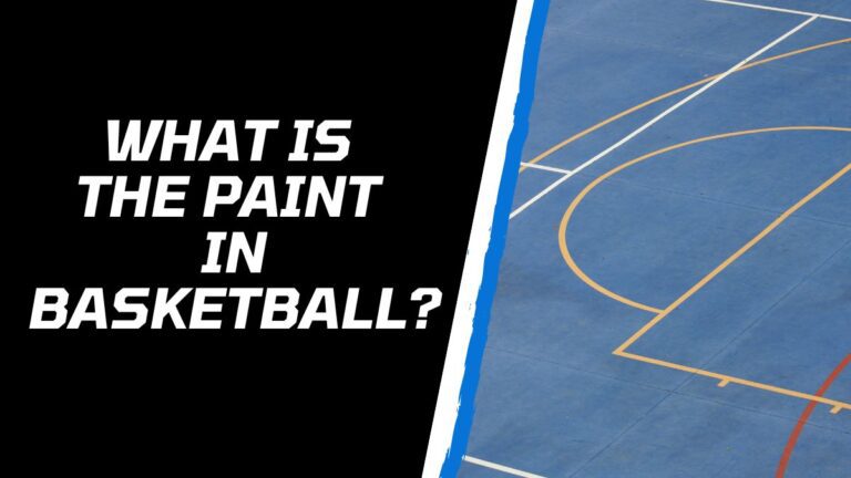 What is the Paint in Basketball? All You Need to Know