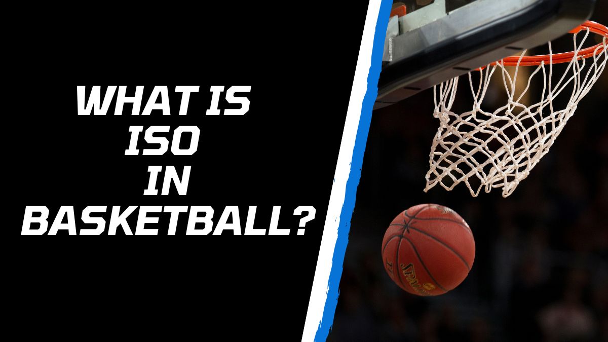 what is iso in basketball