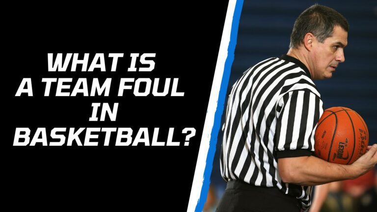 What is a Team Foul in Basketball? Everything You Need to Know