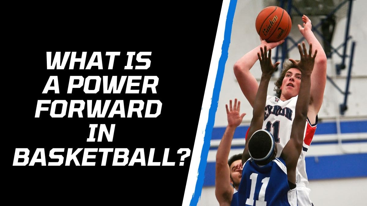 what is a power forward in basketball