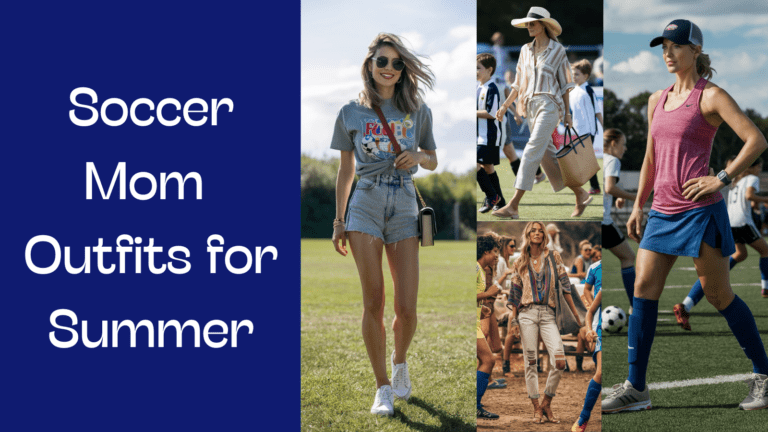 7 Perfect Soccer Mom Summer Outfit Ideas